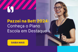 Pazzei na Bett 2024: Apresentando o Plano Escola