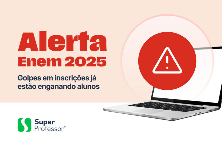 Alerta para professores sobre golpes em inscrições falsas do Enem 2025